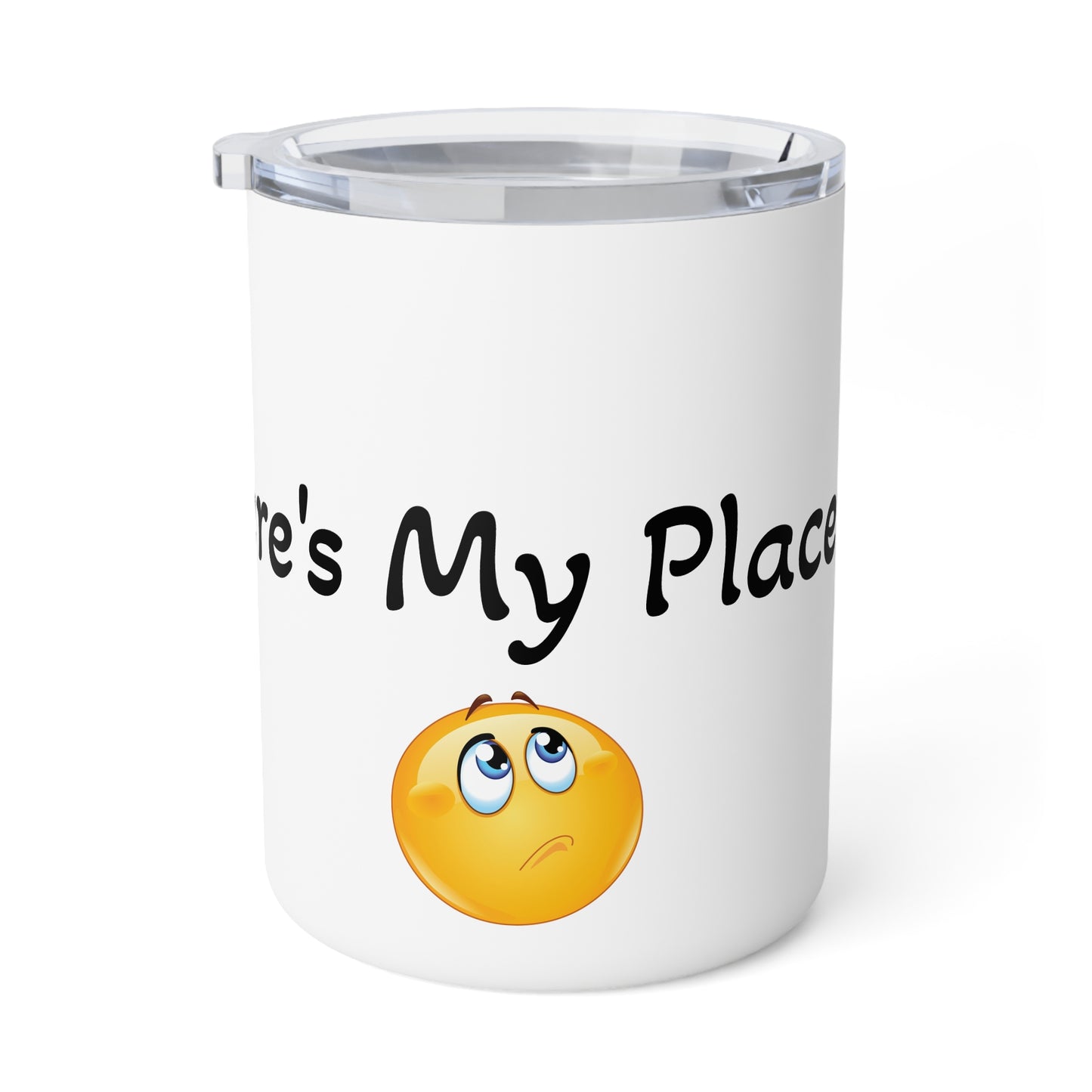 Coffee Mug - Funny Where is my Placenta Statement