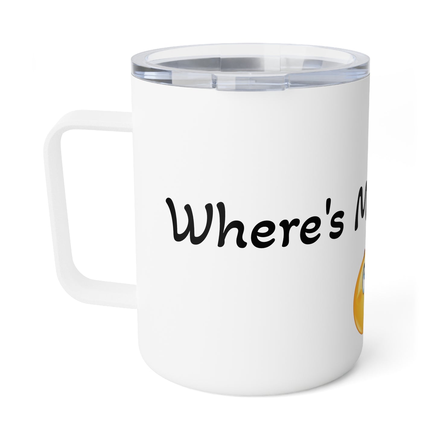 Coffee Mug - Funny Where is my Placenta Statement