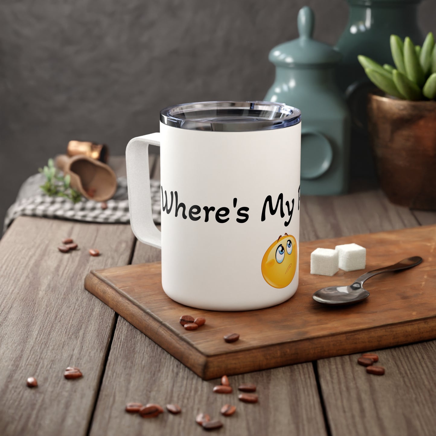 Coffee Mug - Funny Where is my Placenta Statement